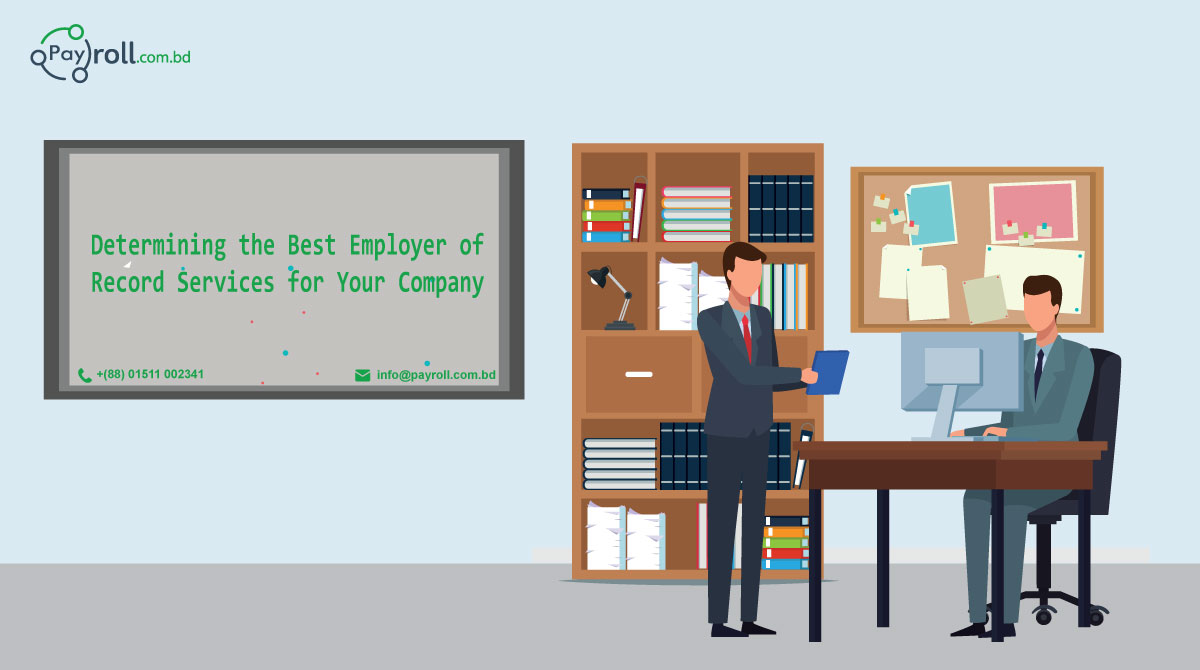 Determining the Best Employer of Record Services for Your Company